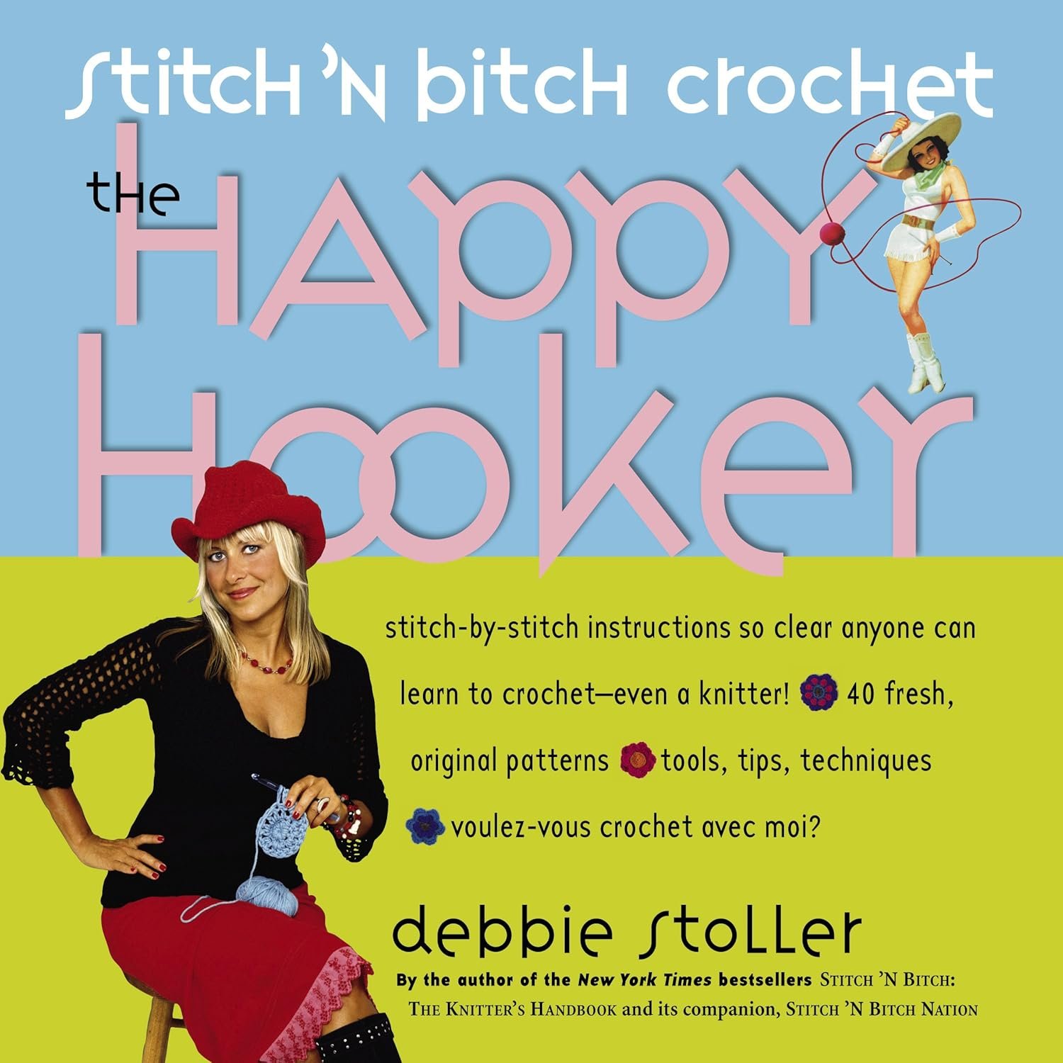 Stitch 'n Bitch Crochet: The Happy Hooker cover
